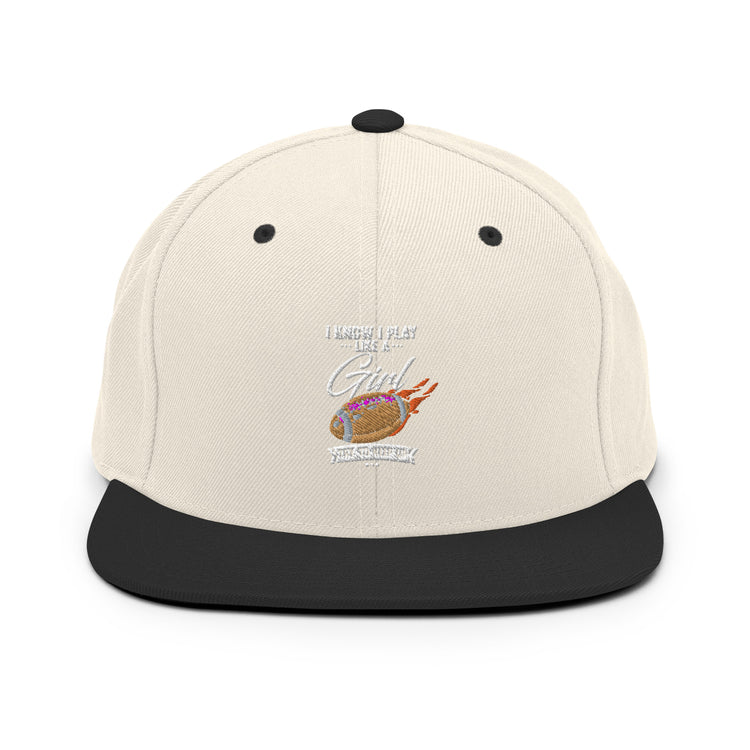 Snapback Hat Hilarious Play Like A Girl Competitiveness Field Sports Humorous Tournaments