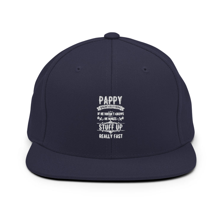 Snapback Hat Hilarious Pappy Knows Everything Dad Comical Sayings Fatherhood Recognizing