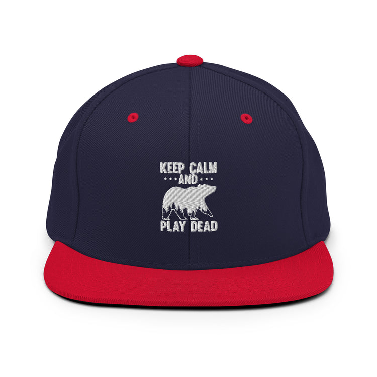 Snapback Hat  Keep Calm Hilarious Ridicule Humor Sarcasm Sarcastic Laughter Funny HumorousvPlayfulness Chuckle