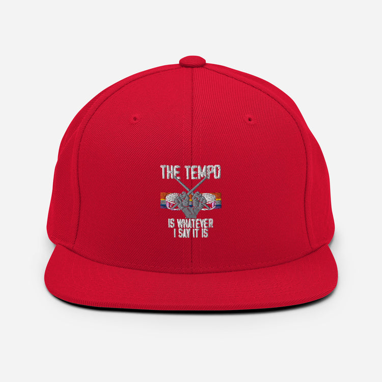 Snapback Hat The Tempo Percussionist Drum Bassist Band Music Enthusiast Novelty Band Loud Company Group Music