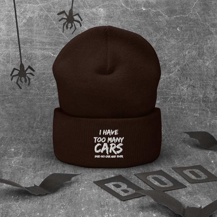 Cuffed Beanie Hilarious Have Too Many Cars Automobile Racing Riding Driving Mobile Vehicles