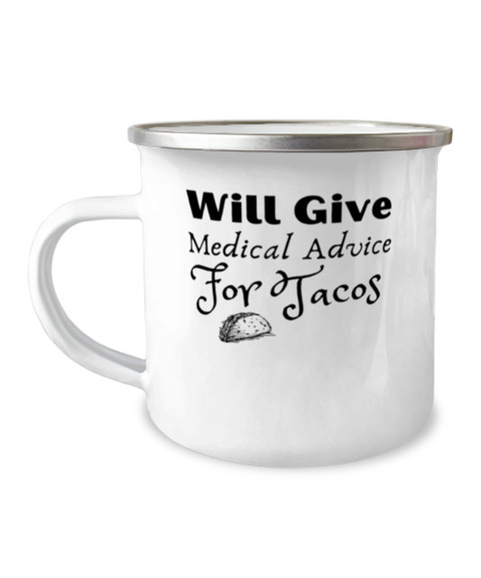 Camper Mug 12oz Camper Mug 12oz Will Give Medical Advice For Tacos Gag Quote Tee Shirt Gift B08GR2SB1C productor modified