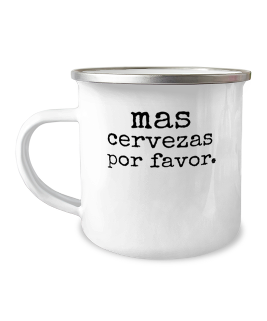 Camper Mug 12oz Camper Mug 12oz Novelty Beer Drink Husband Bachelors Sarcastic Gag Funny Spanish Saying Mas Cervezas Por Favor Party Men Women