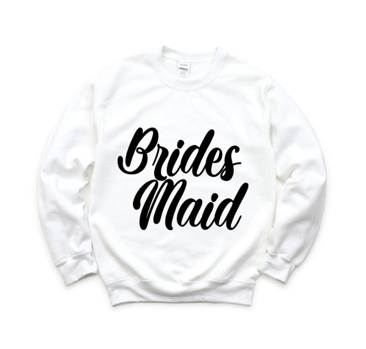 Hilarious Wedding Bridesmaid Sarcastic Funny Engagement Entourages Bridesmaids Statements Unisex Crewneck Sweatshirt