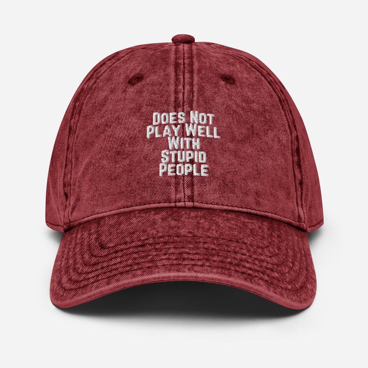 Vintage Cotton Twill Cap Does Not Play With People Hilarious Hum Sarcastic Laughter Ridicule Funny Derision Fun
