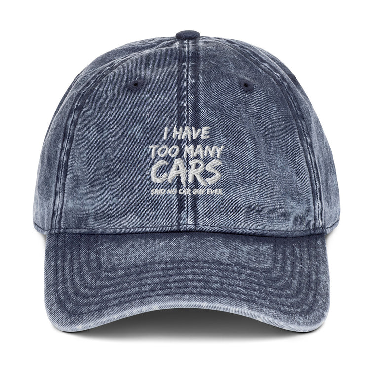 Vintage Cotton Twill Cap Hilarious Have Too Many Cars Automobile Racing Riding Driving Vehicles