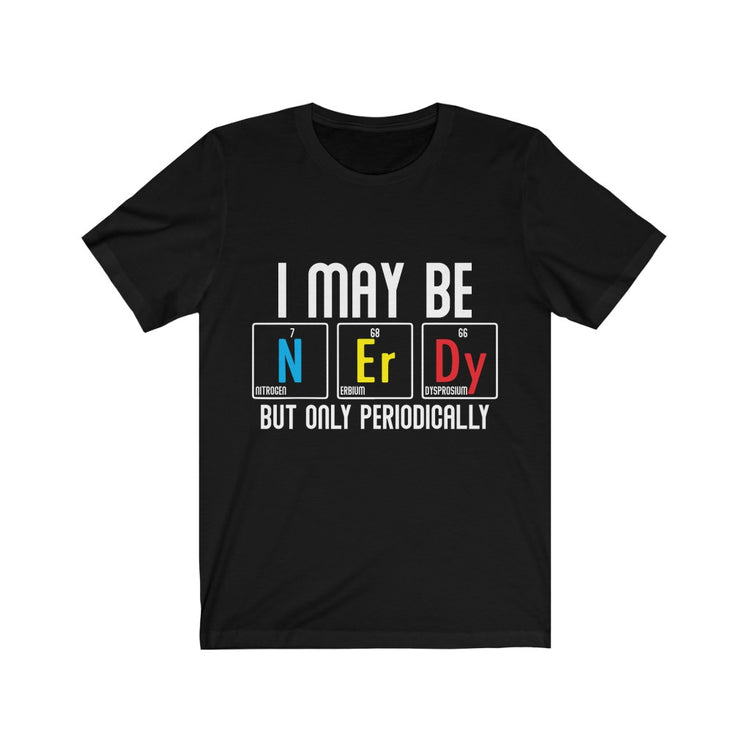 Humorous Biochemistry Chemical Elements Geek Pun Tee Shirt