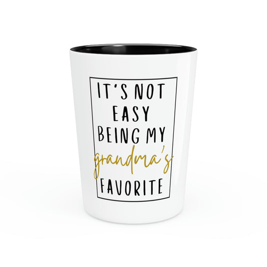 Shot Glass Party Ceramic Tequila Funny Saying It is Not Easy being Grandma Favorite Pun Gag Novelty Sayings Instrovert