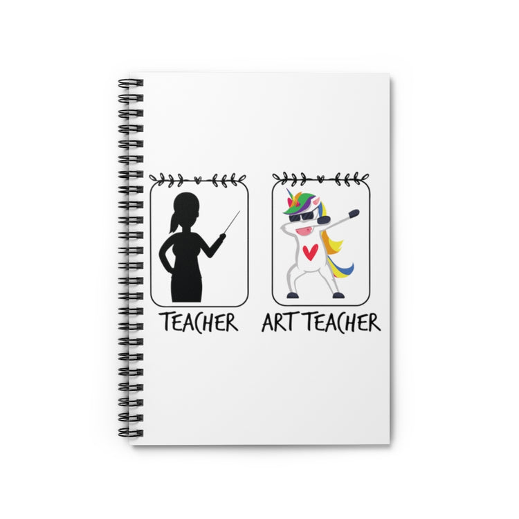 Spiral Notebook  Humorous Artistic Students Teachers  Gift Funny Teacher & Unicorn Art Teacher Graphic Men Women