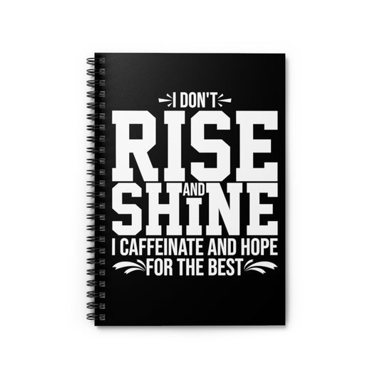 Spiral Notebook  Funny Saying Motivated Coffee Introverts Women Men Sayings Humorous Caffeinated Sayings Lover Motivational