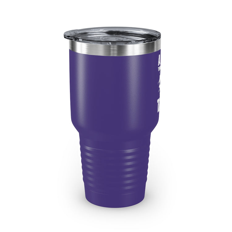 30oz Tumbler Stainless Steel Colors Hilarious People Preferring Quietness Loners Expression Pun Humorous Introverts