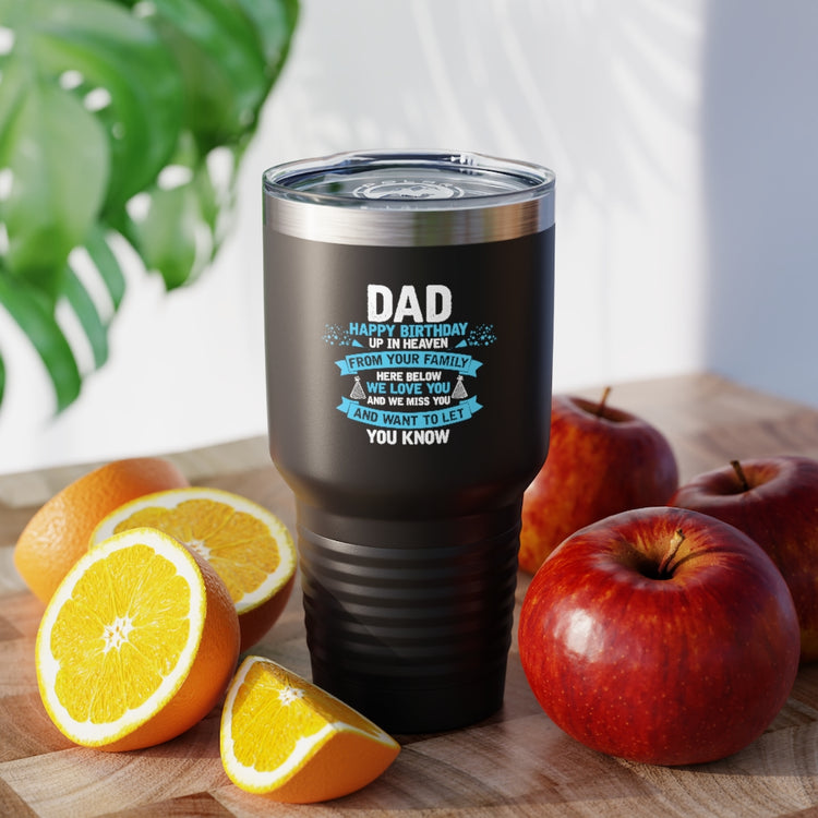 30oz Tumbler Stainless Steel Colors Inspirational Dad Heaven's Celebrations Memorial Birthday  Motivational Dads