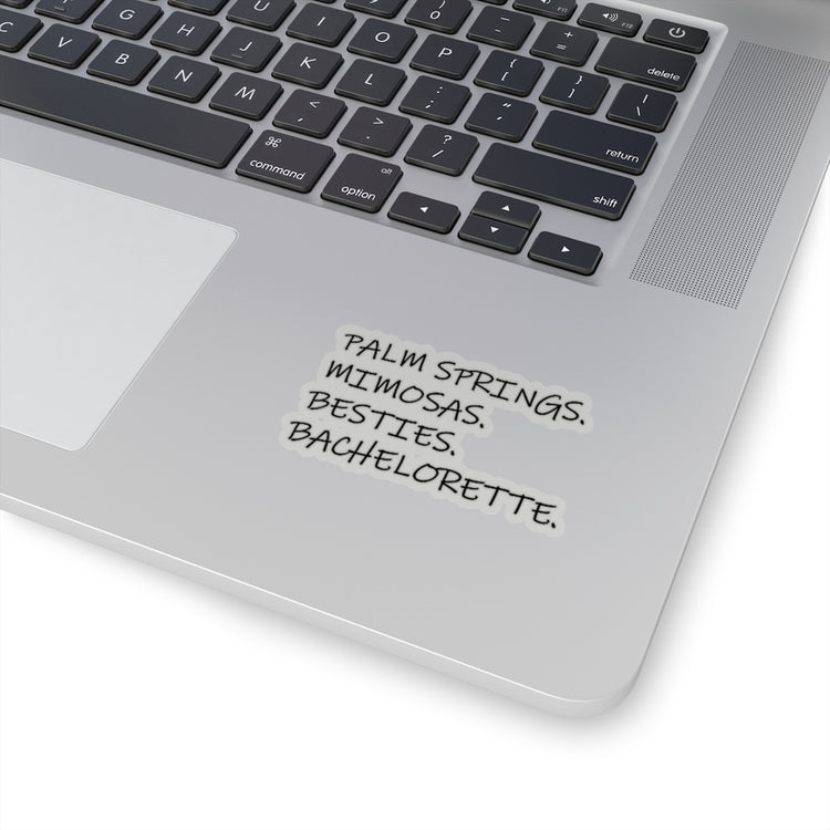 Sticker Decal alm Springs Mimosas Besties Bachelorette Brunch | Team Bride Stickers For Laptop Car