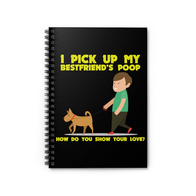 Novelty Picking My Dog's Poop Graphic Gag Tee Shirt Gifts | Funny Show Love For Puppies Gag Men Women T Shirt Spiral Notebook - Ruled Line