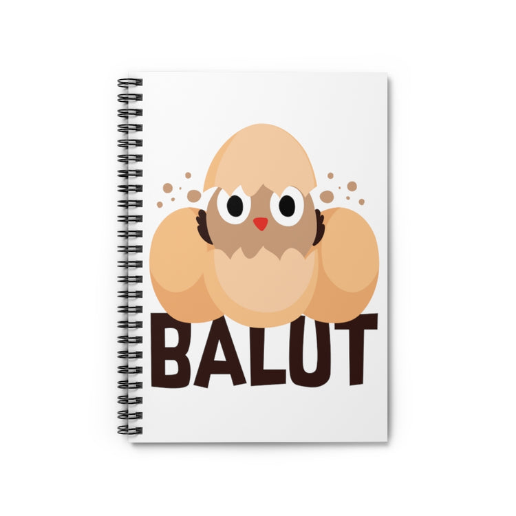 Spiral Notebook  Funny Prideful Filipino Balut Illustration Women Men Pinoy Humorous Distinctive