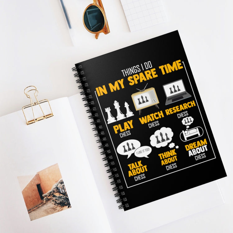 Spiral Notebook Humorous Thing Do My Spare Times Play Board Sport Enthusiast  Novelty Chessman