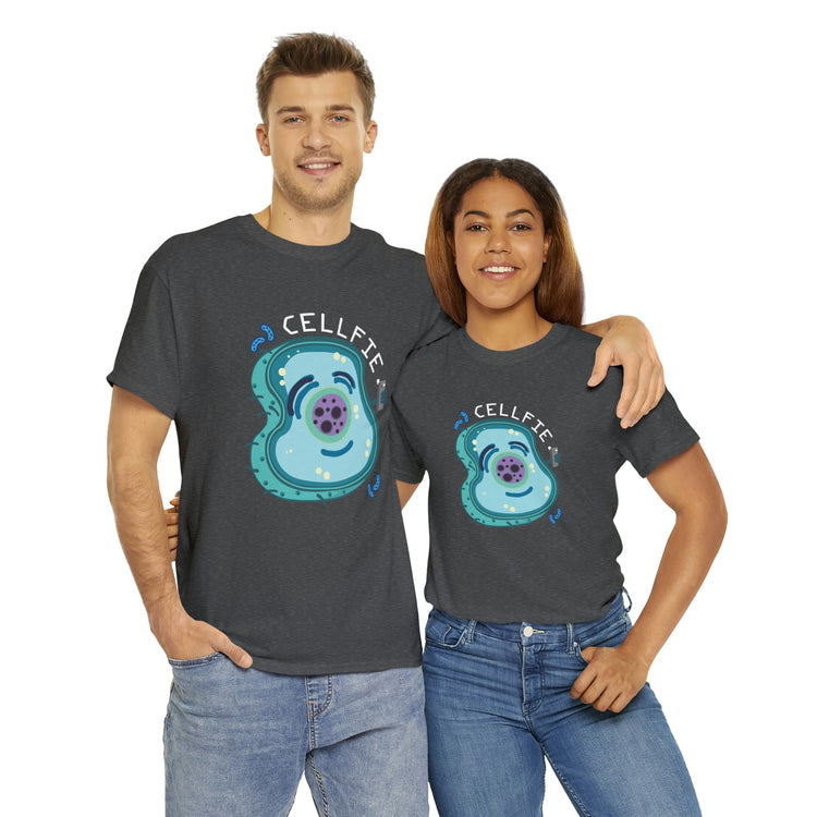 Shirt Hilarious Unique Cellfie Cell Physics Teachers Science Teacher biology physiology T-Shirt Unisex Heavy Cotton Tee