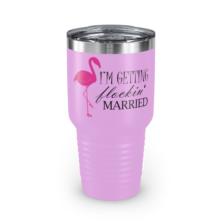 30oz Tumbler Stainless Steel Colors  Humorous Bridal Entourages Flamingoes Illustration Puns Hilarious Bridesmaids