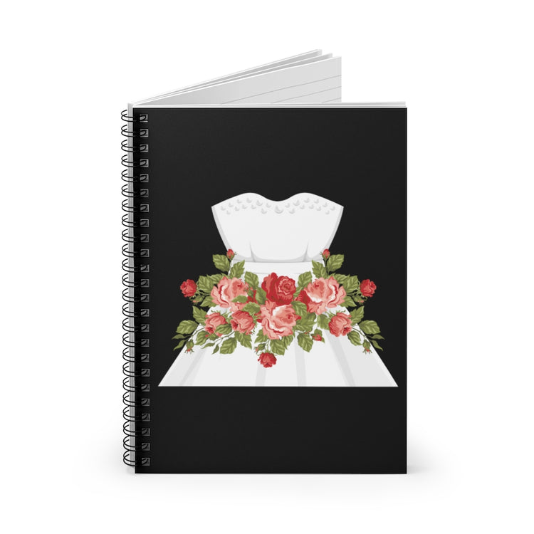 Spiral Notebook Hilarious Wedding Dresses Engagements Mockery Illustration Humorous Flowery Gowns Sarcastic Graphic Pun