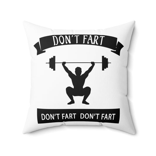 Funny Weightlifting Fitness Training Gift Spun Polyester Square Pillow