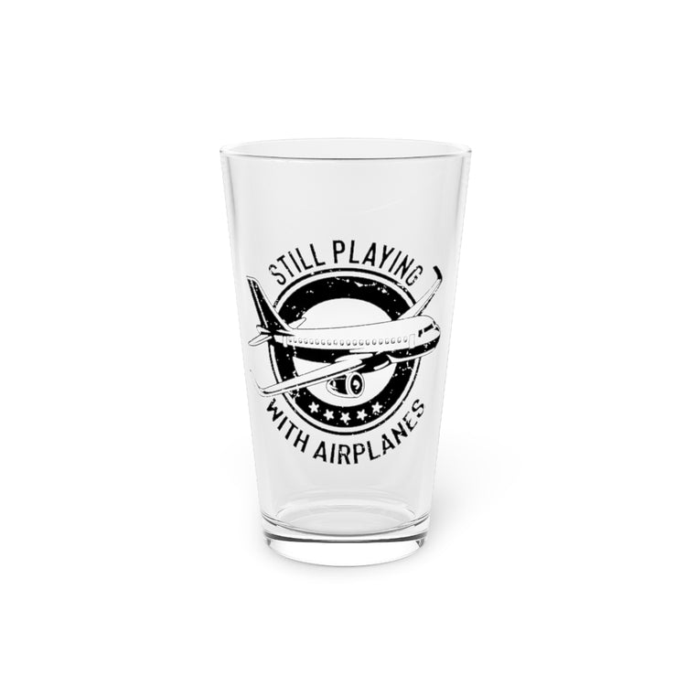 Beer Glass Pint 16oz Novelty Still Playing With Airplanes Retro Copilot  Hilarious Nostalgic