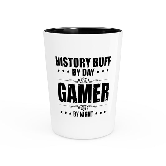 Shot Glass Party Ceramic Tequila  Humorous History Histories Annalist Biographer Enthusiast Hilarious Playing Games Role-Playing Videogame