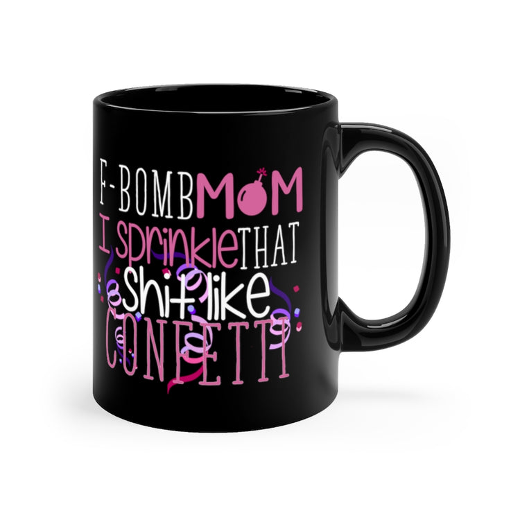 11oz Black Coffee Mug Ceramic Funny Mommas Sarcastic Nagging Statements Saying Mom Novelty Naggers Mommies Sayings Sarcasm Mockeries