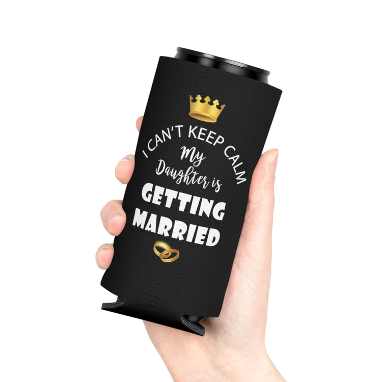 Beer Can Cooler Sleeve  Funny Bride Bridal Daughters Bridal Mom Engagement Saying Hilarious Wedding