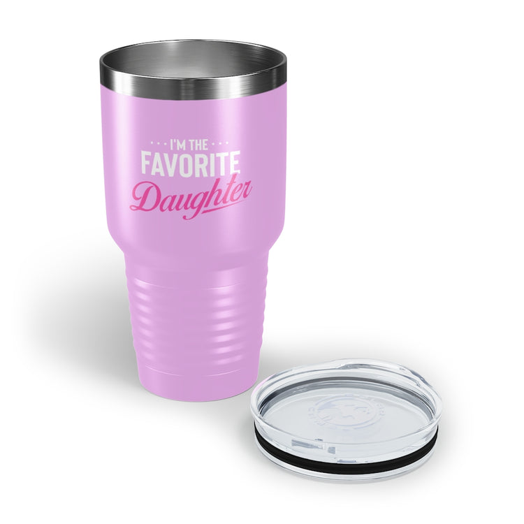 30oz Tumbler Stainless Steel Colors Humorous Favored Best-loved Dearest Favourite Special Girl Novelty Favoritism