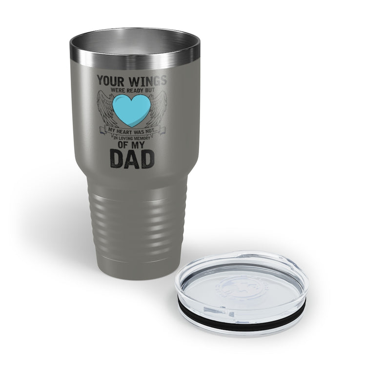 30oz Tumbler Stainless Steel Colors Inspirational Losing Fathers Bereavement Statements Line Motivational