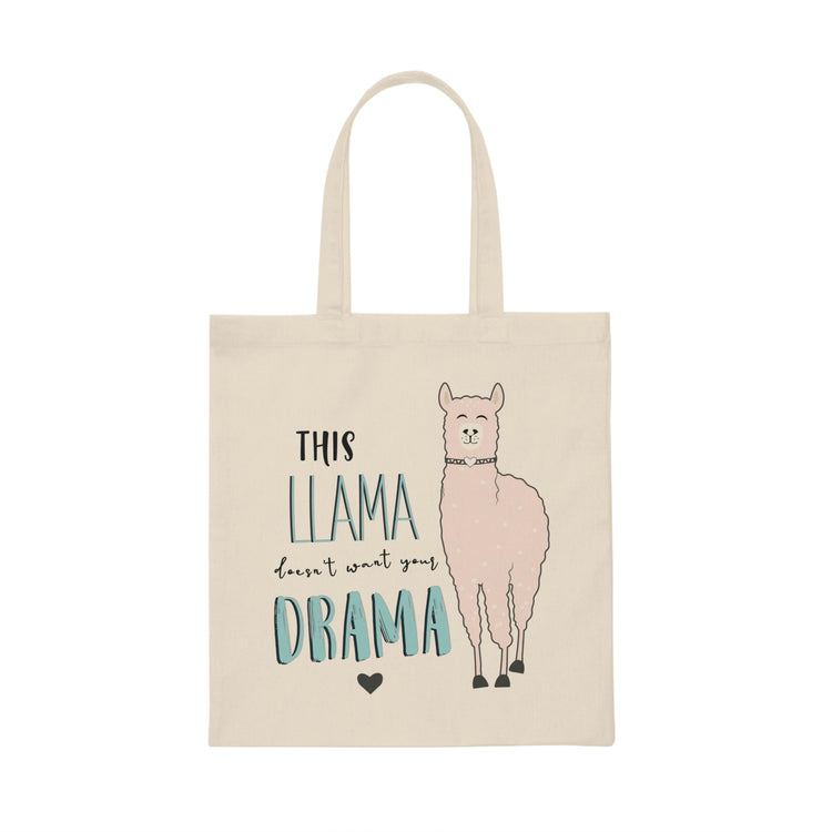This Llama doesn't want your drama Canvas Tote Bag