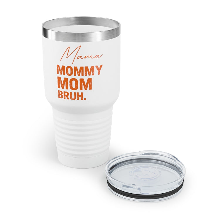 30oz Tumbler Stainless Steel Colors Novelty Mommies Names Mothers Appreciation Statements Puns Humorous Mommas