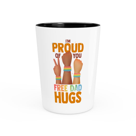 Shot Glass Party Ceramic Tequila  Funny Multicolor Dad Hugs Prideful Supporting Men Parent  Vintage LGBTQ Admiration Rainbows Illustration Gag