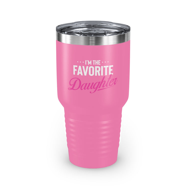 30oz Tumbler Stainless Steel Colors Humorous Favored Best-loved Dearest Favourite Special Girl Novelty Favoritism