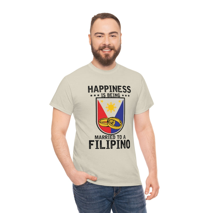 Humorous Happiness Is Married To Filipino Asian Wife Husband Novelty Marriage