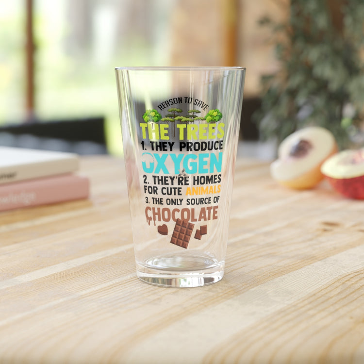 Beer Glass Pint 16oz  Novelty Reasons To Save Trees Planting Biodiversity Lover Hilarious Tillage