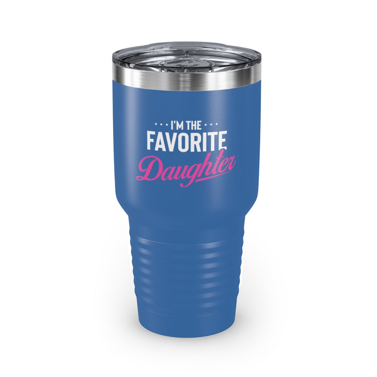 30oz Tumbler Stainless Steel Colors Humorous Favored Best-loved Dearest Favourite Special Girl Novelty Favoritism