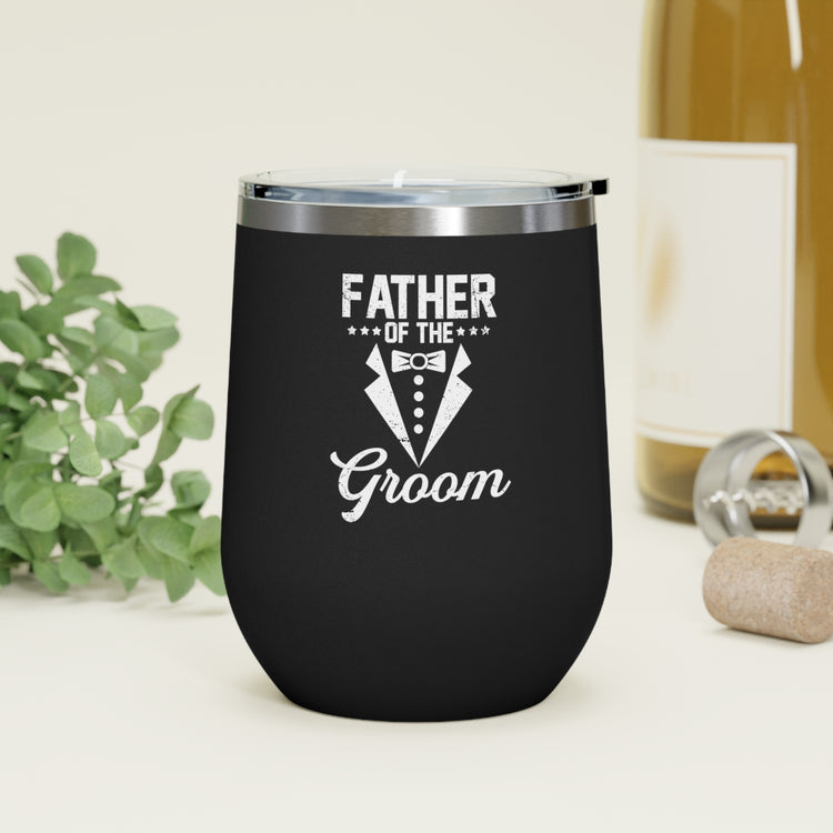 ME-2353 (6) father of the groom 12oz Insulated Wine Tumbler