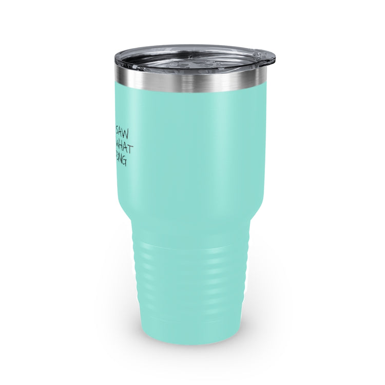 30oz Tumbler Stainless Steel Colors Humorous Forgetful Introvert Sarcastically Ironic Statements Hilarious