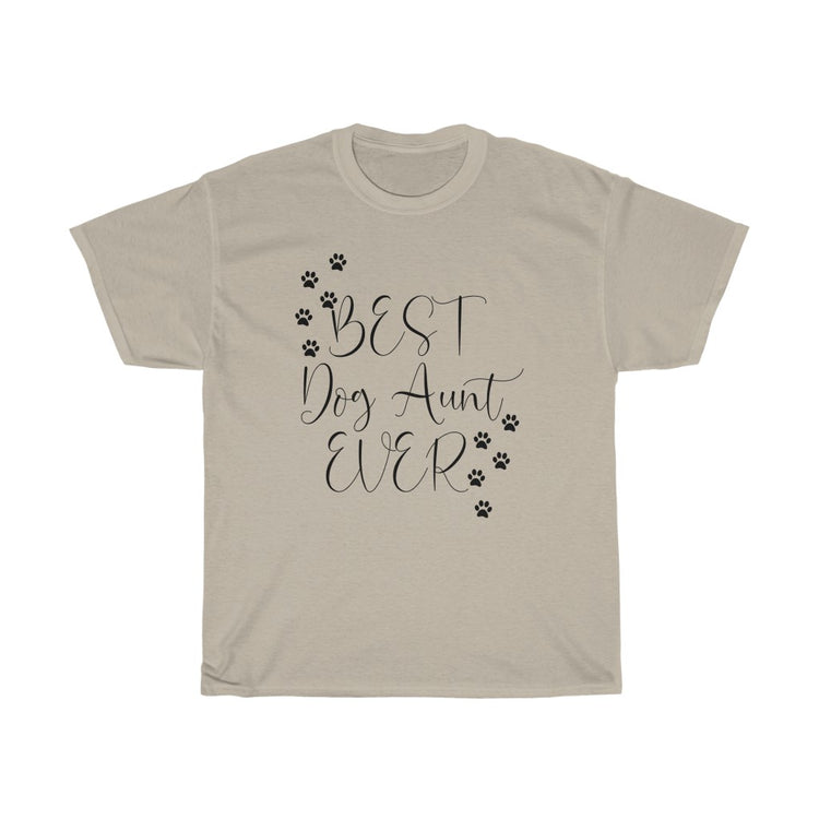 Humorous Dog Aunt Ever Fur Parent Furry Animals Enthusiast Novelty Auntie Pets