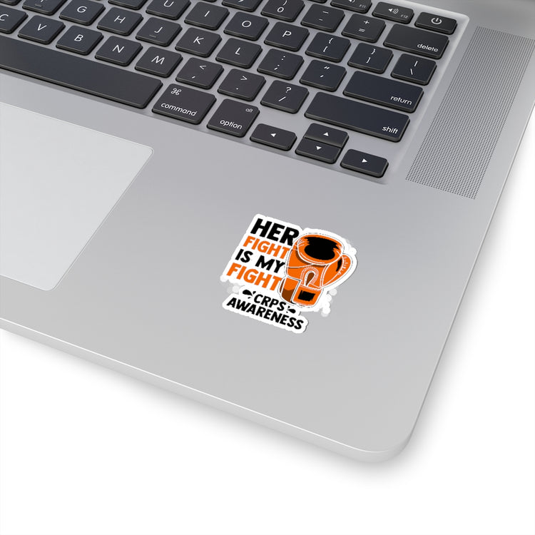 Sticker Decal Humorous Her Fights Is My Fights CRPS Awareness Campaign Novelty Arm And Leg Stickers For Laptop Car