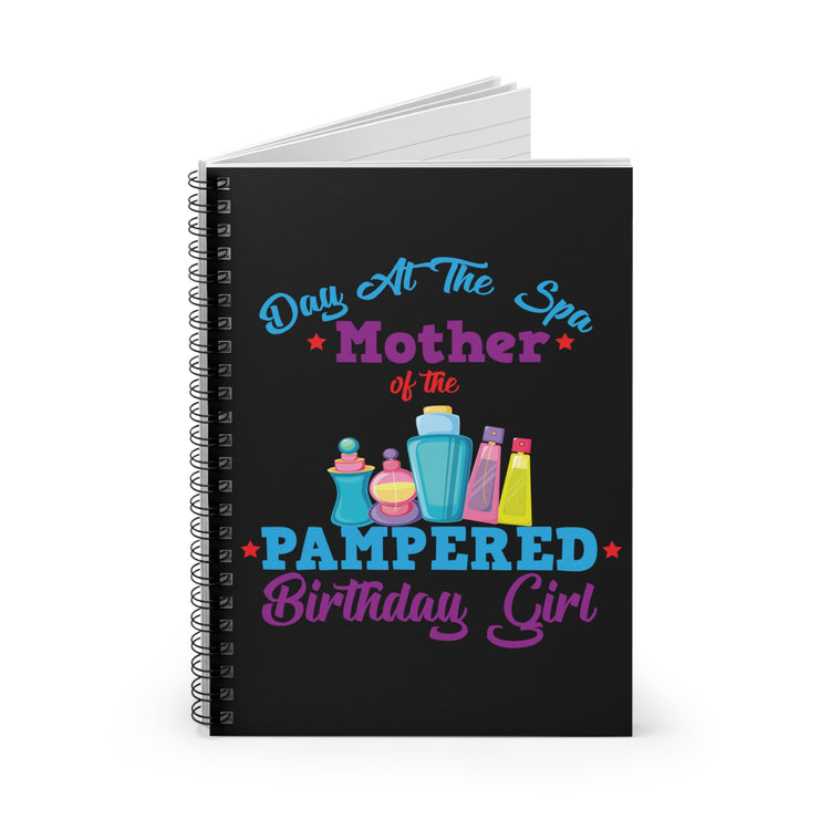 Pampered Celebrant's Moms Appreciation Quote Tee Shirt Gift | Cute Relaxing Spa Days Saying Men Women T Shirt Spiral Notebook - Ruled Line