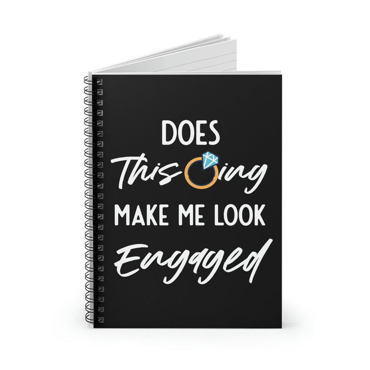 Spiral Notebook Humorous Delighted Fiancee Line Puns Hilarious Bragging Bride Mockeries Wedding Sayings