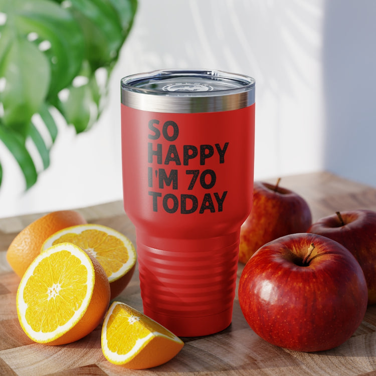 30oz Tumbler Stainless Steel  Colors  Humorous Seventieth Celebrations Sarcastic Birthday 70th Humorous Seventieth