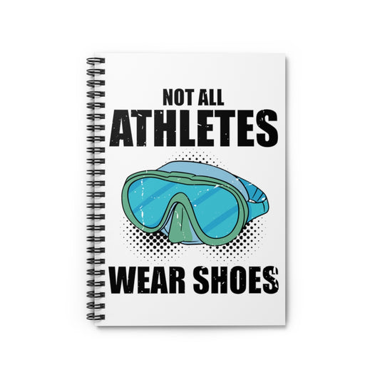 Spiral Notebook Vintage Not All Athletes Wear Shoes Inspiring Swimmer Saying Retro Swimming Teams Motivational Athletics Quotes