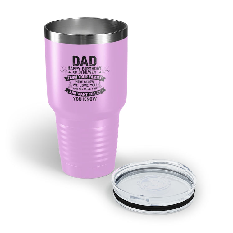 30oz Tumbler Stainless Steel Colors Inspirational Dad Heaven's Celebrations Memorial Birthday  Motivational Dads