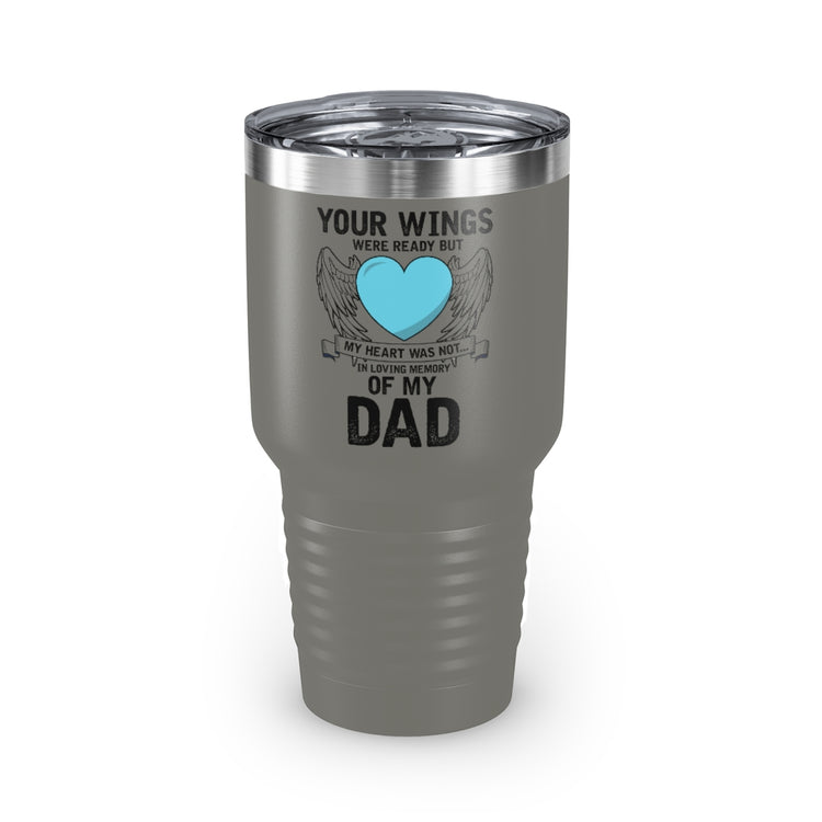 30oz Tumbler Stainless Steel Colors Inspirational Losing Fathers Bereavement Statements Line Motivational