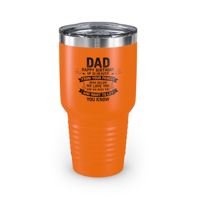 30oz Tumbler Stainless Steel Colors Inspirational Dad Heaven's Celebrations Memorial Birthday  Motivational Dads