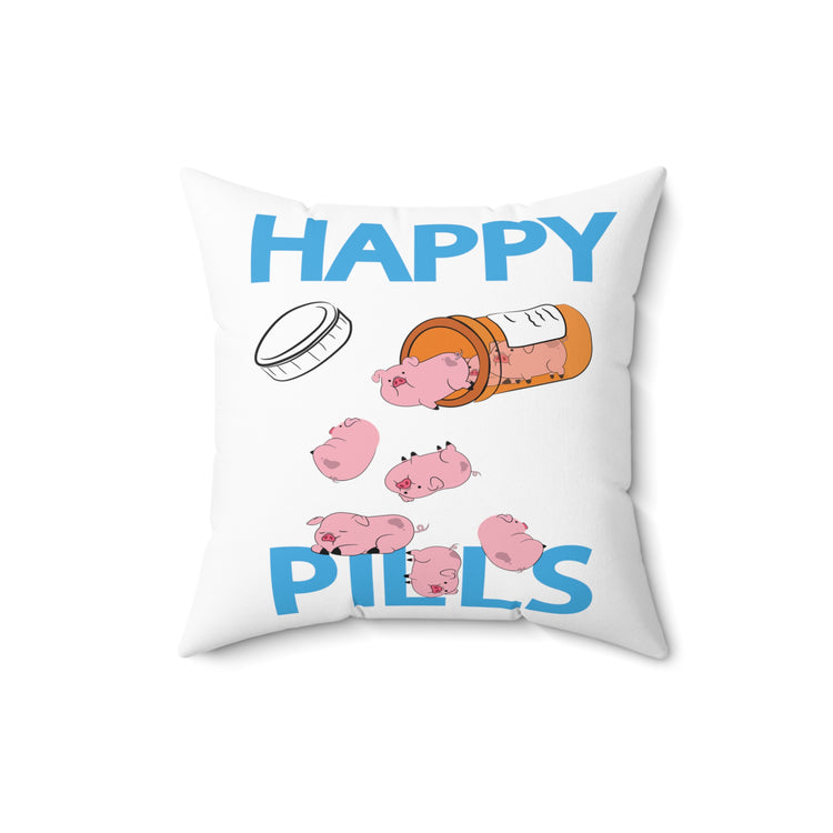 Everyday Fun Pills Trendy Pig Pet Lovers Apparel Spun Polyester Square Pillow