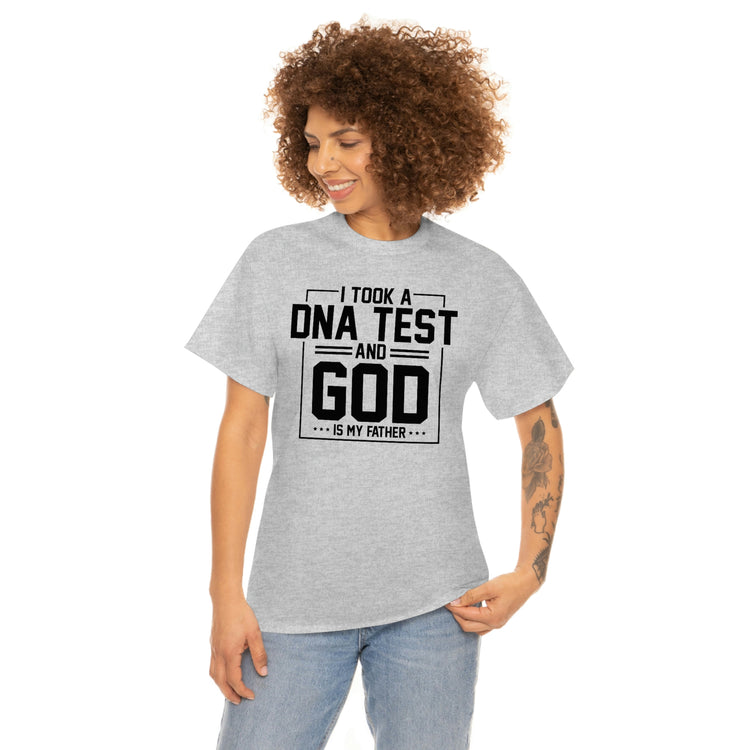 Novelty I Took Paternity Test & God Is My Daddy Funny Saying Hilarious Christianity Sermon Religious Saying Unisex Heavy Cotton Tee